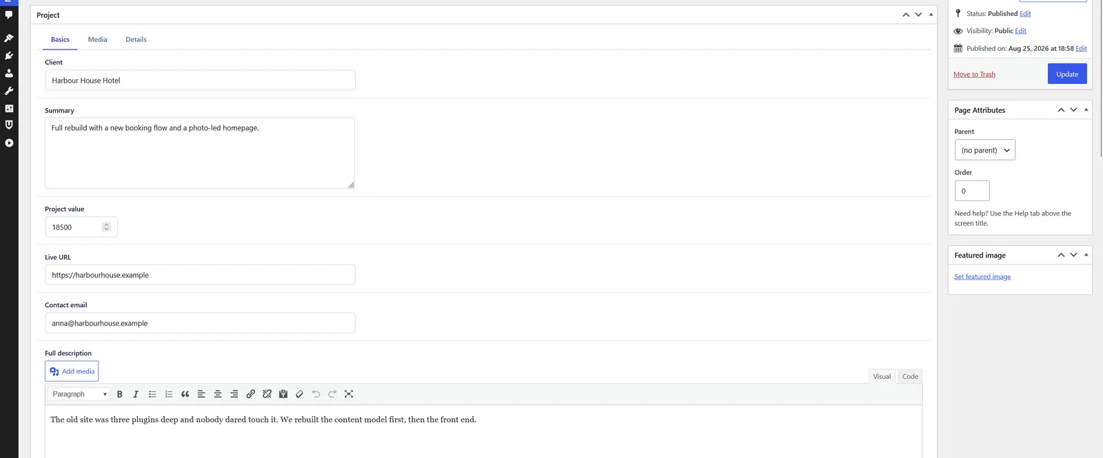 A page called Harbour House being edited in the WordPress admin. Below the title sits one Ultivo Toolkit metabox, Project, with tabs for Basics, Media and Details. The Basics tab is filled in: a client name, a summary, a project value, a live URL, a contact email, and a full description in the visual editor.