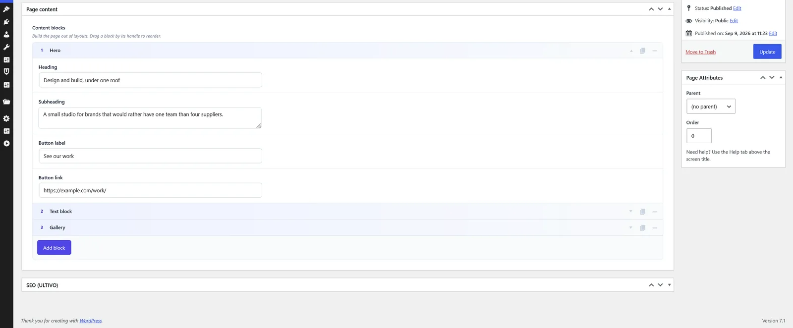A page being edited in the WordPress admin, with one Ultivo Toolkit metabox called Page content. Its field, Content blocks, holds a numbered list of layouts. The first, Hero, is open and filled in: a heading, a subheading, a button label and a button link. Below it two more layouts sit collapsed on a single row each, Text block and Gallery, with handles for collapsing, duplicating and removing. An Add block button sits underneath.